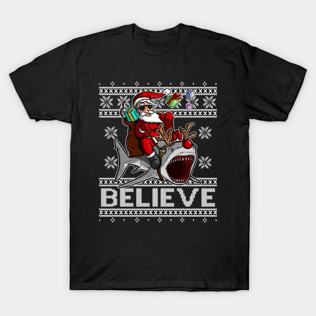 BELIEVE Santa Claus Rudolph the Rednose Shark CHRISTMAS UGLY SWEATER T-Shirt by Frontoni